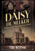 DAISY DE MELKER - Hiding among killers in the City of Gold by Ted Botha