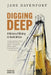 DIGGING DEEP - A History of Mining in South Africa (2nd Edition) by Jade Davenport