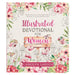Illustrated Devotional for Women, 90 Devotions to Encourage Creative Reflection on God's Love and Care by Christian Art Gifts