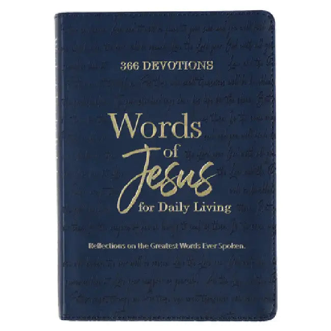 366 Devotions Words of Jesus for Daily Living Reflections on the Greatest Words Ever Spoken, Blue Faux Leather by Christianart Gifts