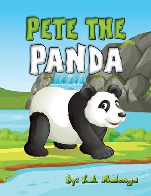 Pete the Panda by K. a. Mulenga