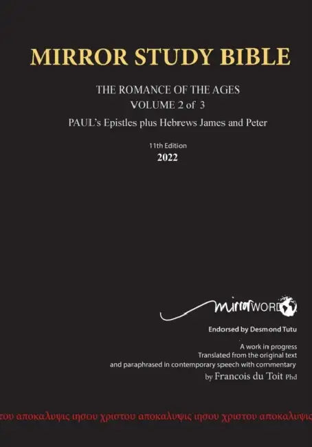 PAPERback 15th Edition MARCH 2026 MIRROR STUDY BIBLE 518p VOLUME 2 OF 3 Paul's Brilliant Epistles & The Amazing Book of Hebrews also, James - The Youn by Francois Du Toit
