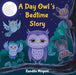 A Day Owl's Bedtime Story by Zandile Mnguni
