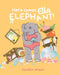 Here comes Ella Elephant! by Zandile Mnguni