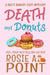 Death and Donuts: A Culinary Cozy Mystery by Rosie A. Point