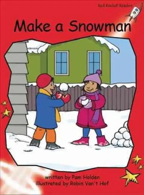 Make a Snowman by Pam Holden, Robin Van't Hof