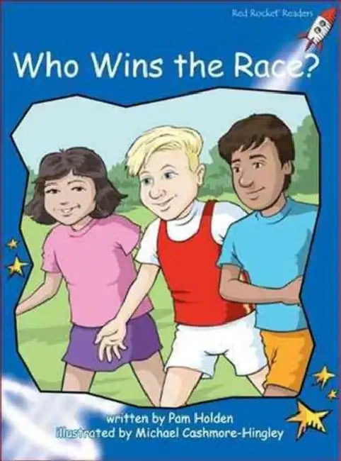 Who Wins the Race? by Pam Holden, Michael Cashmore-Hingley