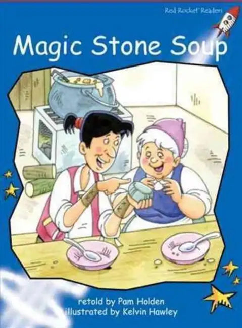 Magic Stone Soup by Pam Holden, Kelvin Hawley