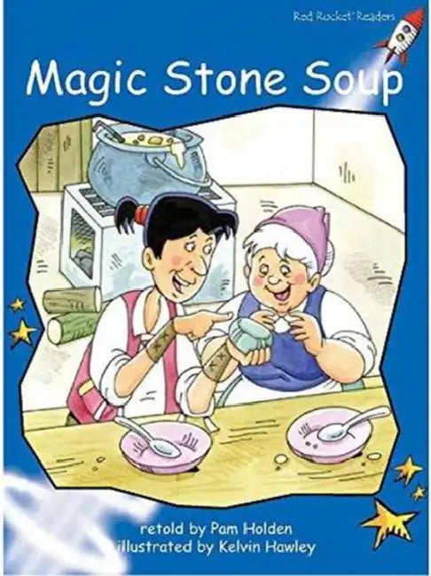 Magic Stone Soup Big Book Edition by Pam Holden, Kelvin Hawley