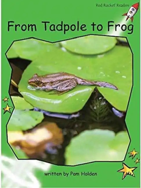 From Tadpole to Frog Big Book Edition by Pam Holden