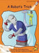A Robot's Trick by Jack Gabolinscy, Michael Cashmore-Hingley