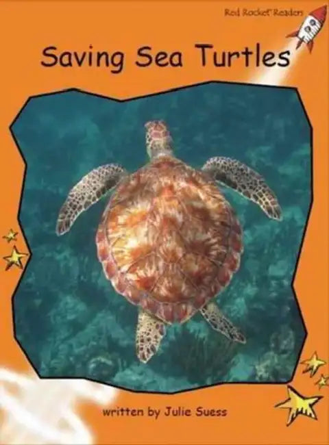 Saving Sea Turtles by Julie Suess