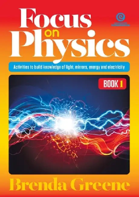 Focus On Physics Book 1 by Brenda Greene