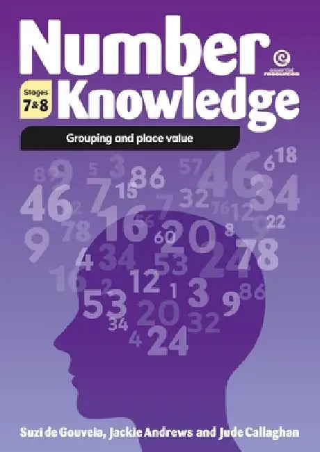 Number Knowledge: Grouping and place value (Stages 7 & 8) by Jackie Andrews, Jude Callaghan, Suzi De Gouveia