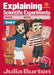 Explaining Scientific Experiments - Book 2: Practical experiments and the science behind them by Julia Burton
