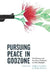 Pursuing Peace in Godzone: Christianity and the Peace Tradtion in New Zealand by Phillip Fountain