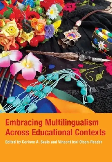 Embracing Multilingualism Across Educational Contexts by Vincent Ieni Olsen-Reader