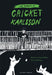 The Secrets of Cricket Karlsson by Kristina Sigunsdotter