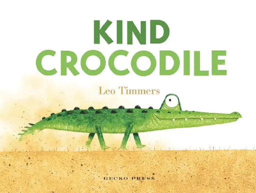Kind Crocodile by Leo Timmers