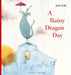 A Rainy Dragon Day by Julie Voelk
