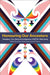 Honouring Our Ancestors: Takatapui, Two-Spirit and Indigenous Lgbtqi+ Well-Being by Leonie Pihama