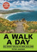A Walk a Day: 365 Short Walks in New Zealand by Peter Janssen