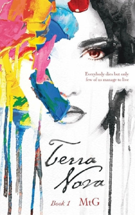 Terra Nova Book 1 by Mt G