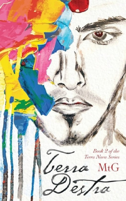 Terra Destra, Book 2 by Mt G