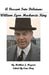 A Descent Into Delirium: William Lyon Mackenzie King by Ring, Ernie