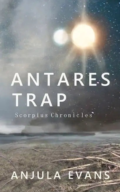Antares Trap by Anjula Evans