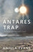 Antares Trap by Anjula Evans