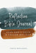 Reflective Bible Journal: Hear God's Voice and Follow His Lead by Taryn Nergaard