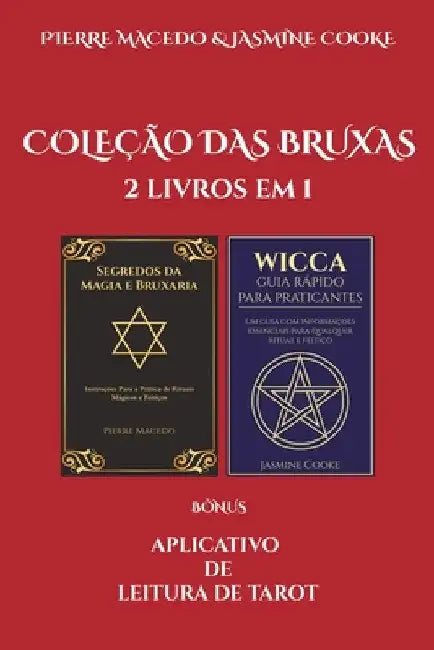 Coleção das Bruxas: 2 Livros em 1 Mais Aplicativo de Leitura de Tarot by Pierre Macedo