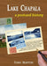 Lake Chapala: A postcard history by Tony Burton