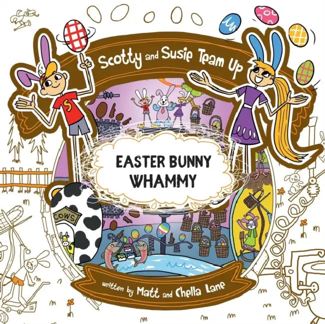 Scotty and Susie Team Up: Easter Bunny Whammy by Matt and Chella Lane