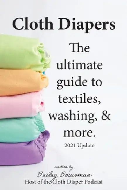 Cloth Diapers by Bailey Bouwman