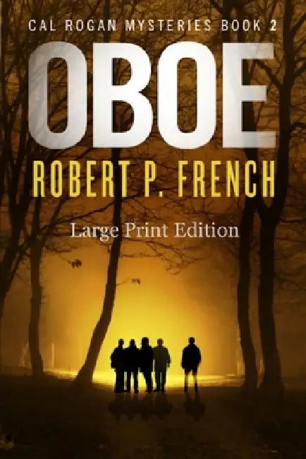 Oboe (Large Print Edition) by Robert P. French