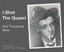 I Shot The Queen: And Thousands More by John McGinnis