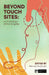 Beyond Touch Sites: An Anthology of the Tangible by Wendy McGrath