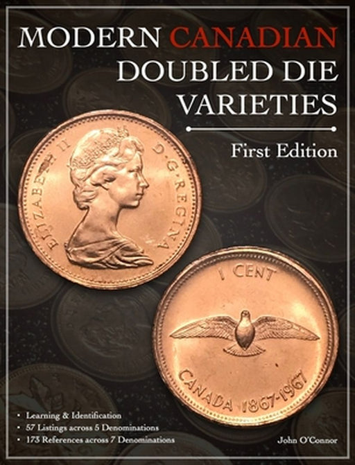 Modern Canadian Doubled Die Varieties - First Edition by John O'Connor