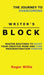 The Journey to Overcoming Writer's Block: Master Routines to Boost Your Creative Mind and Cure Procrastination Forever by Roger Willis