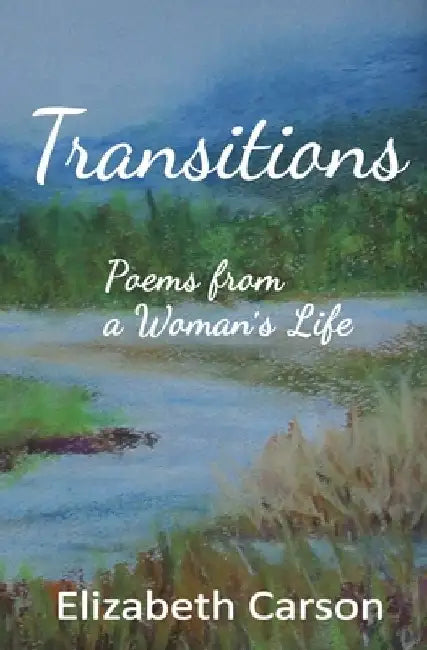Transitions by Elizabeth Carson