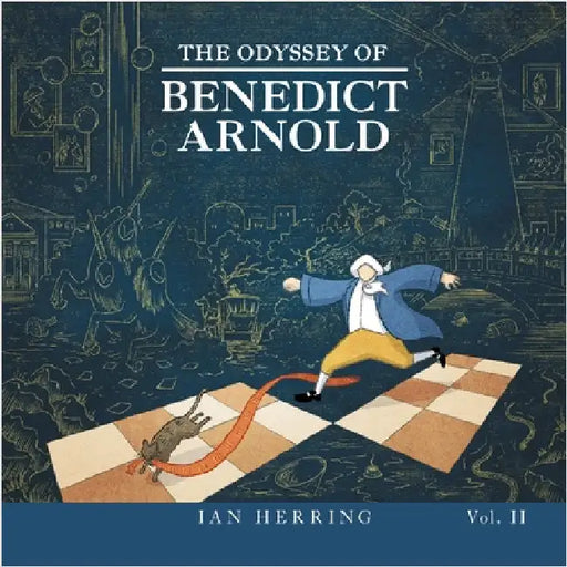 The Odyssey of Benedict Arnold: Volume II by Herring, Ian