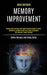 Memory Improvement: Accelerated Learning and Speed Reading Guide to Learn, Memorize and Read Faster and Learn Languages Like Spanish, Fren by Josh Dryden