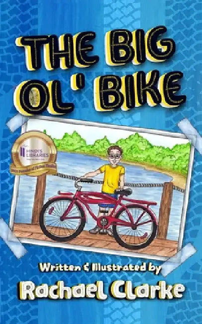The Big Ol' Bike by Rachael Clarke