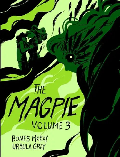 The Magpie: Volume 3 by Bones McKay