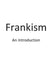 Frankism: An Introduction by R. D. S