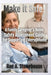 Make It Safe! A Family Caregiver's Home Safety Assessment Guide for Supporting Elders@Home by Rae A. Stonehouse