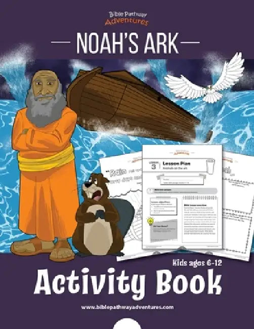 Noah's Ark Activity Book by Bible Pathway Adventures, Pip Reid