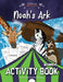 Noah's Ark Activity Book by Bible Pathway Adventures
